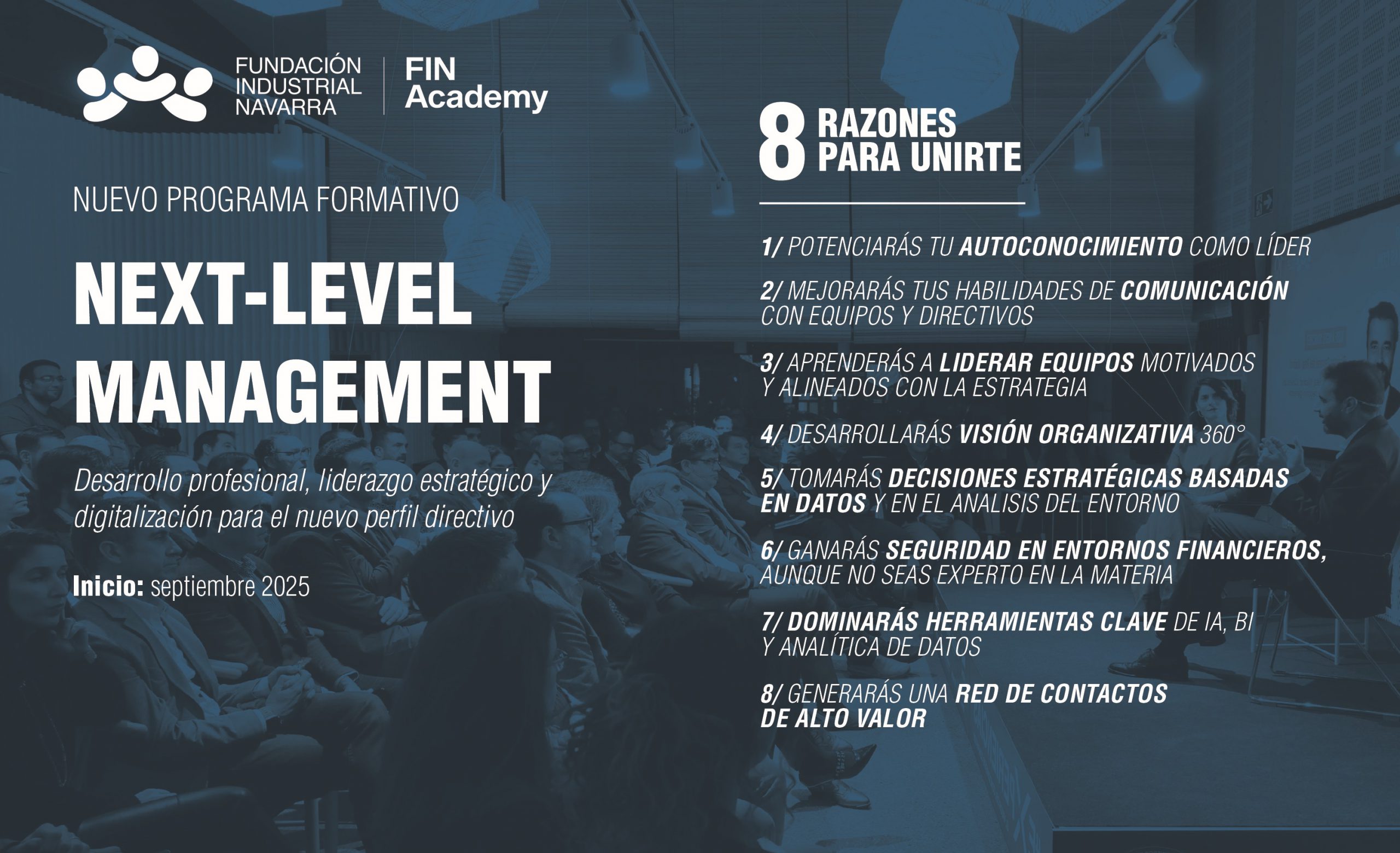 Imagen de la noticia La Fundación Industrial Navarra lanza Next-Level Management, un ‘faro’ para quienes asumen o ya ocupan responsabilidades directivas